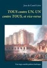 Jean de Castel-Lévis - Tous contre un, un contre tous, et vice-versa