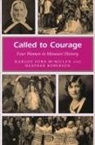 Margot Ford McMillen, Heather Roberson - Called to Courage