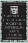 Edmund Ruffin, William M Mathew, William M. Mathew - Agriculture, Geology, and Society in Antebellum South Carolina