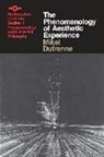 Mikel Dufrenne - The Phenomenology of Aesthetic Experience