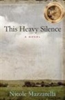 Nicole Mazzarella - This Heavy Silence