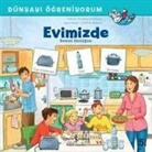 Annette Neubauer - Dünyayi Ögreniyorum - Evimizde Resimli Sözlügüm