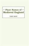 Tony Hunt - Plant Names of Medieval England Plant Names of Medieval England Plant Names of Medieval England