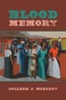 Colleen J. McElroy - Blood Memory