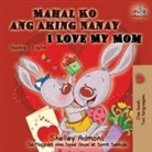 Shelley Admont, Kidkiddos Books - Mahal Ko ang Aking Nanay I Love My Mom