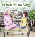 Alice Wiethoff Blegen, Anna Davis - When Nana Sings