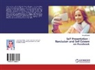 Kanwal Saeed - Self Presentation : Narcissism and Self Esteem on Facebook