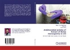 Anu Jain, Anup Jain, Anand B More, Anand B. More, Ashok Kumar Mada Singh, Ashok Kumar Madan Singh - Antimicrobial activity of Extract of Butea monosperma in UTI