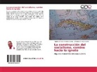 Armando E. Cruz García, Rogelio de Jesús Morales García - La construcción del socialismo, camino hacia lo ignoto