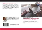Francisco Fernández-Guisasola Muñiz - El Médico Homeópata que noveló Clarín