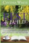 Cynthia White, Philip S Marks - Rest & Build