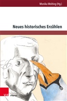Monik Wolting, Monika Wolting - Neues historisches Erzählen