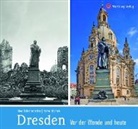 Sylvio Dittrich, Uw Schieferdecker, Uwe Schieferdecker - Dresden vor der Wende und heute