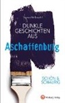 Thomas Meßenzehl - Schön & schaurig - Dunkle Geschichten aus Aschaffenburg