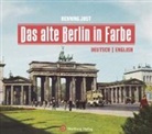 Henning Jost - Das alte Berlin in Farbe