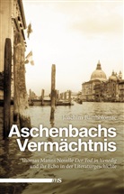 Joachim Bartholomae - Aschenbachs Vermächtnis