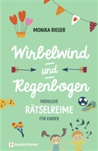 Monika Rieger - Wirbelwind und Regenbogen