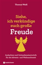 Thomas Weiß, Weiss  Thomas - Siehe, ich verkündige euch große Freude