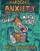 Reid Chancellor - Hardcore Anxiety
