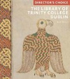 Helen Shenton - The Library of Trinity College, Dublin