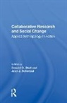 STULL, Donald D Stull, Jean J Schensul, Jean J. Schensul, Donald D Stull, Donald D. Stull - Collaborative Research and Social Change