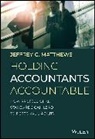 Jeffrey G Matthews, Jeffrey G. Matthews, Jg Matthews - Holding Accountants Accountable