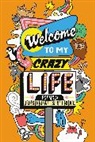 Joshua Seigal, SEIGAL JOSHUA, Chris Piascik - Welcome to My Crazy Life