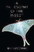 Jean-Marc Drouin - Philosophy of the Insect