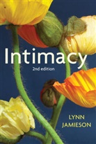 Jamieson, Lynn Jamieson, Jamieson Lynn - Intimacy: Personal Relationships in Modern Societi Es