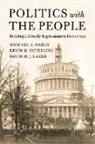 Kevin M. Esterling, Kevin M. (University of California Esterling, et al, David M. J. Lazer, Michael A. Neblo, Michael A. (Ohio State University) Neblo... - Politics With the People