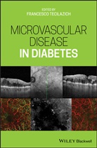 F Tecilazich, Francesco Tecilazich, Francesc Tecilazich, Francesco Tecilazich - Microvascular Disease in Diabetes