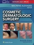 Alexiades, Dr. Macrene Alexiades, Macrene Alexiades, Macrene Alexiades, Amanda Zubek - Cosmetic Dermatologic Surgery