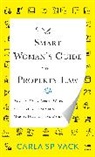 Carla Spivack - Smart Woman''s Guide to Property Law