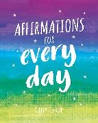 Gilly Pickup, Pickup Gilly, Summersdale Publishers - Affirmations for Every Day