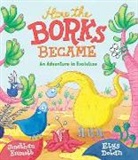 Jonathan Emmett - How the Borks Became