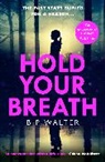 B P Walter - Hold Your Breath