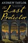 Andrew Taylor - Last Protector