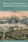 Matthew Kelly, Matthew Kelly - Nature and the Environment in Nineteenth-Century Ireland