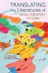Rajendra Chitnis, Rajendra Stougaard-Nielsen Chitnis, Rhian Atkin, Rhian (School of Modern Languages Atkin, Rajendra Chitnis, Zoran Milutinovic... - Translating the Literatures of Small European Nations