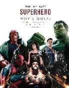 Helen O'Hara - The Ultimate Superhero Movie Guide