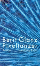 Berit Glanz, Paul Kornfeld - Pixeltänzer