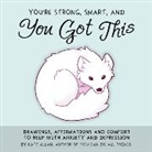 Kate Allan, Kate Allen, Allen Kate - You're Smart, Strong and You Got This