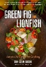 Allen Susser, Susser Allen - Green Fig and Lionfish