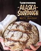Ruth Allman, Allman Ruth - Alaska Sourdough, Revised Edition