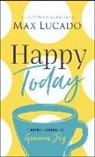 Max Lucado - Happy Today