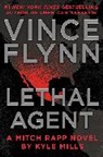 Vince Flynn, Kyle Mills - Lethal Agent