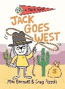 Mac Barnett, Greg Pizzoli, Greg Pizzoli - Jack Goes West