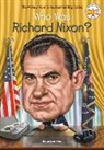 Manuel Gutierrez, Megan Stine, Who HQ, Manuel Gutierrez - Who Was Richard Nixon?