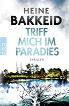 Heine Bakkeid - Triff mich im Paradies