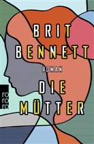 Brit Bennett - Die Mütter